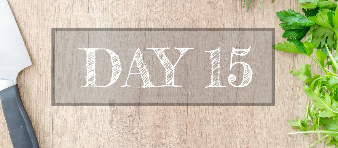 Day 15 of Healthy Meal Plan – What to eat today?