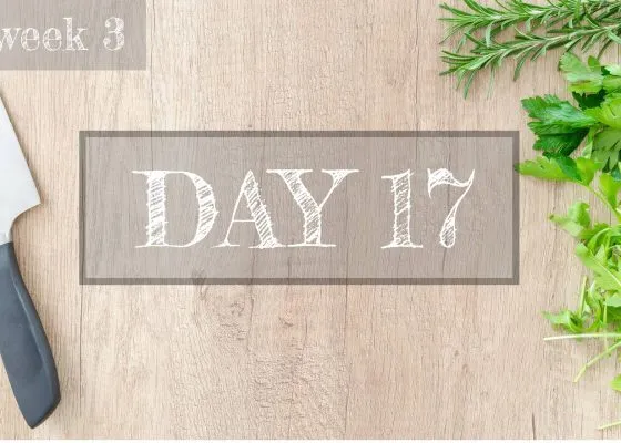 Day 17 of Healthy Meal Plan  – What to eat today?